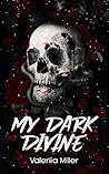 My Dark Divine