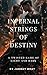 Infernal Strings Of Destiny...