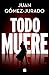 Todo muere