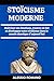 STOÏCISME MODERNE: Maîtrise...