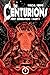 The Centurions: First Gener...