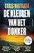 De kleuren van het donker