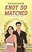 Knot So Matched by Sudha Nair
