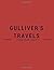 GULLIVER'S TRAVELS by Jonat...