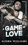 A Game of Love by Alisha Williams