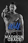 Wolf (The Mountain Mavericks MC #4)