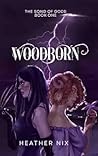 Book cover for Woodborn (Song of Gods Duet, #1)