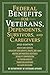Federal Benefits for Veterans, Dependents, Survivors, and Caregivers: 2025 Edition