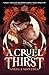 A Cruel Thirst
