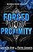 Forced Proximity (Bluebell ...