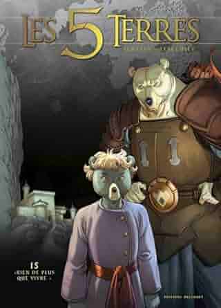 Rien de plus que vivre (Les 5 Terres, #15)