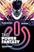 The Power Fantasy Vol. 1