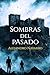 SOMBRAS DEL PASADO by Alejandro Navarro