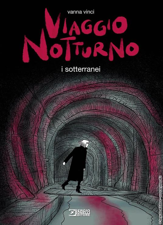 Viaggio Notturno: I sotterranei (Hardcover)