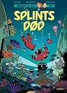 Splints død (Splint & Co., #57)