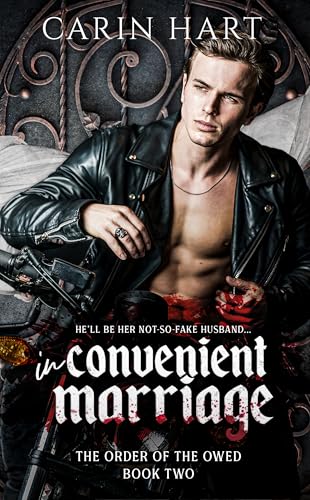 Inconvenient Marriage (The Order of the Owed #2)
