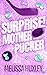 Surprise Mother Pucker (Puc...