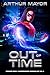 Out of Time: Dodger Book 1 Superpower Chronicles Vol II