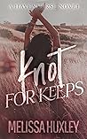 Knot for Keeps