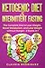 KETOGENIC DIET & INTERMITTE...