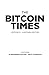 Bitcoin Times Edition 1 Paperback Edition by Aleksandar Svetski