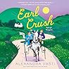 Earl Crush by Alexandra Vasti