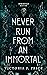 Never Run From An Immortal ...