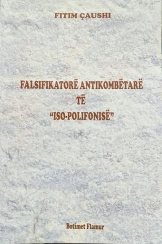 Falsifikatorë antikombëtarë të “iso-polifonisë”