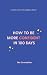 How To Be More Confident in 100 Days by Mo Seetubtim