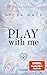 Play With Me (Playing for Keeps, #2)