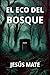 El eco del bosque (Terror)