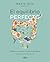 El equilibrio perfecto: Cuida tus hormonas desde la microbiota (Bienestar, estilo de vida, salud) (Spanish Edition)