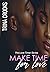 Make Time for Love: (The Lo...