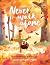 Never Walk Alone by Kathryn Joy MacDowall