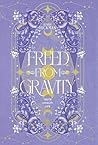 Freed from Gravity