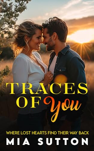 Traces of you in my Heart: Where lost hearts find their way back (Kindle Edition)