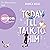 Today I'll Talk to Him (Die Today-Reihe, #1)