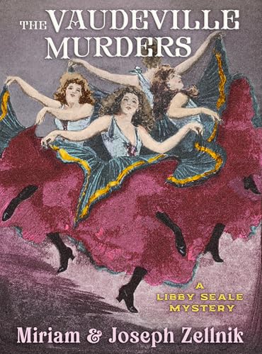 The Vaudeville Murders: A Libby Seale Mystery (Libby Seale Mysteries Book 1)