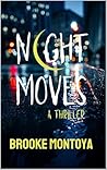 Book cover for Night Moves: A Thriller (Alicia Waters Series Book 2)