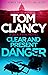 Clear and Present Danger