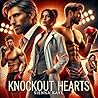 Knockout Hearts (The McCarthy Affairs: Power, Passion, and Forbidden Desires Book 2) Knockout Hearts (The McCarthy Affairs: Power, Passion, and Forbidden Desires Book 2)