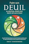 Faire son deuil -...