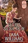 A Secret Seduction (The Mayfair Literary League, #8)