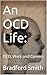 An OCD Life:: OCD, Work and Careers (An OCD Life Series)