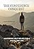 The Confidence Conquest: Mastering Self-Belief for a Fulfilling Life