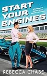 Start Your Engines by Rebecca   Chase