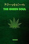 The Sovereignty of Cannabis : The Green Soul