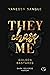 They Chase Me (Golden Bastards, #1)