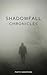 Shadowfall Chronicles