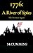 1776: A River of Spies, The...